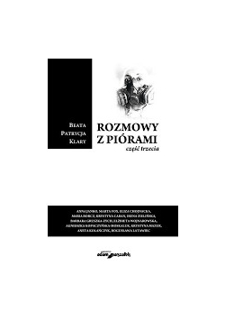 Rozmowy z piórami część trzecia