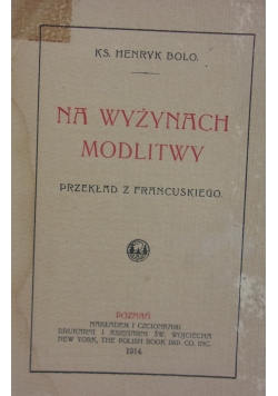 Na wyżynach modlitwy, 1914r