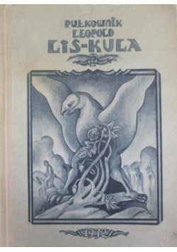 Pułkownik Leopold Lis-Kula reprint z 1932 r.
