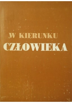 W kierunku człowieka