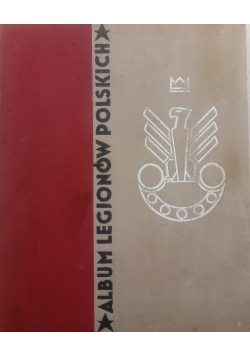Album Legionów Polskich ,1933 r.