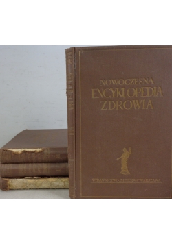 Nowoczesna encyklopedia zdrowia tom od 1 do 4 ,ok. 1939 r.