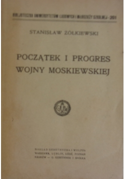 Początek i progres wojny Moskiewskiej ,1920r.