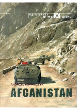 Największe bitwy XX wieku Afganistan