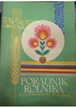 Poradnik rolnika. Kalendarz na rok 1968