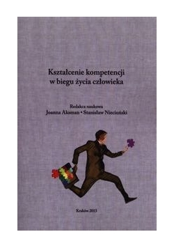 Kształcenie kompetencji w biegu życia człowieka