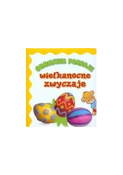 Okruszek poznaje - Wielkanocne zwyczaje
