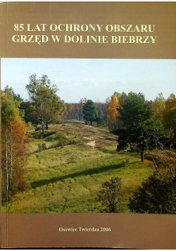 85 lat ochrony obszaru grzęd w dolinie Biebrzy