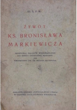 Żywot ks. Bronisława Markiewicza, 1934 r.