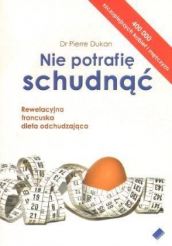 Nie potrafię schudnąć - Pierre Dukan
