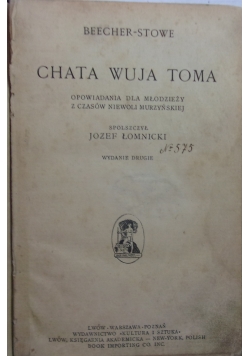 Chata wuja Toma, 1912 r.