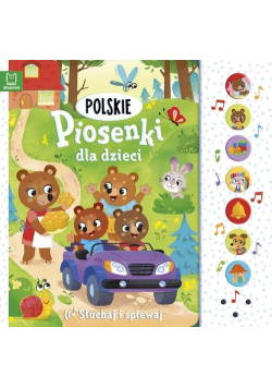 Polskie piosenki dla dzieci Słuchaj i śpiewaj