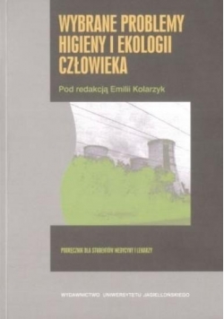 Wybrane problemy higieny i ekologii człowieka