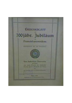 Gedenkblatt zum 700 jahr. Jubilaum Franziskanerordens, 1909 r.