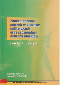Zabezpieczenie potrzeb w zakresie militaryzacji oraz szczególnej ochrony obiektów