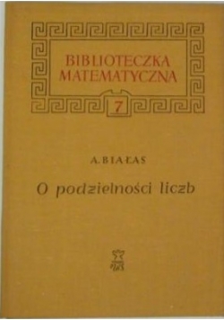 O podzielności liczb / O równaniach różniczkowych