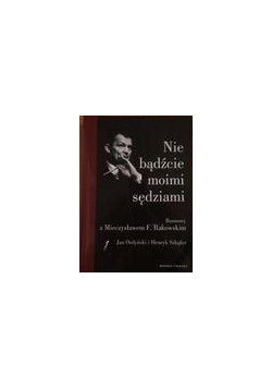 Nie bądźcie moimi sędziami, Nowa