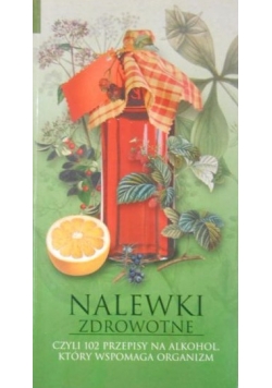 Nalewki zdrowotne