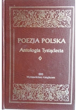 Poezja Polska Antologia Tysiąclecia, Tom I