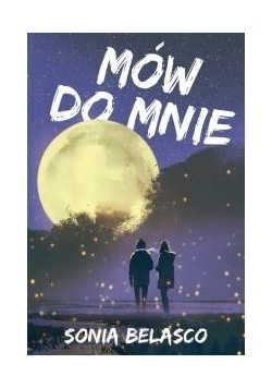 Mów do mnie