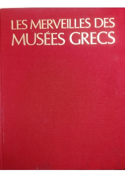 Les merveilles des musees Grecs