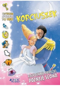 Rozpoznaję obrazki poznaję słowa Kopciuszek