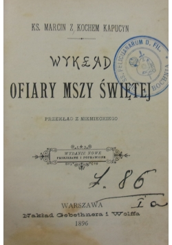 Wykład ofiary Mszy Świętej, 1896r.