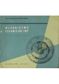 Wzornictwo ceramiczne IWP
