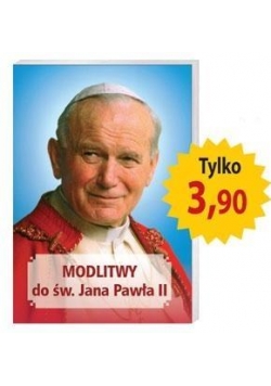 Modlitwy do św. Jana Pawła II