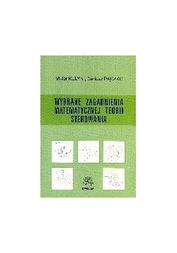 Wybrane zagadnienia matematycznej teorii sterowania