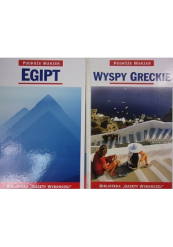 Podróże marzeń. Wyspy Greckie/ Egipt