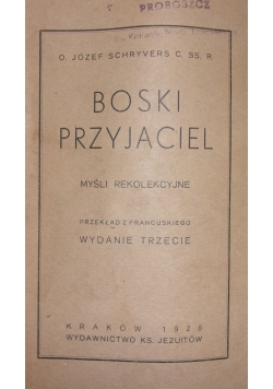 Boski przyjaciel, 1928r.