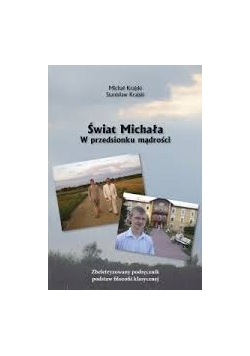 Świat Michała w przedsionku mądrości