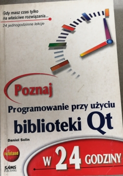 Poznaj programowanie przy użyciu biblioteki Qt w 24 godziny