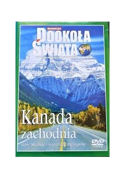 Dookoła świata, Kanada zachodnia DVD