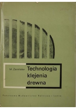 Technologia klejenia drewna