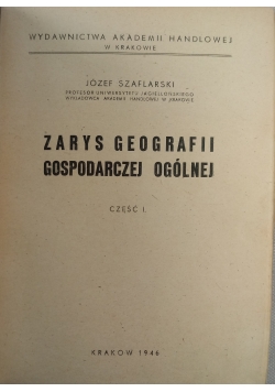 Zarys geografii gospodarczej ogólnej część 1, 1947 r.