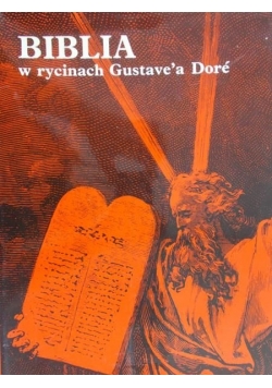 Biblia w rycinach Gustave a Dore Stary i Nowy Testament