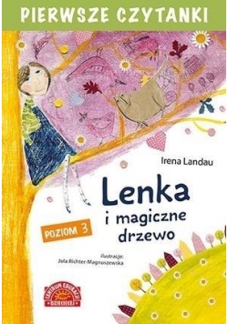 Pierwsze czytanki. Lenka i magiczne drzewo cz.3