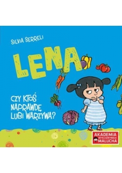 Lena - Czy ktoś naprawdę lubi warzywa?