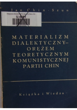 Materializm dla lektyczny-orężem teoretycznym komunistycznej partii chin