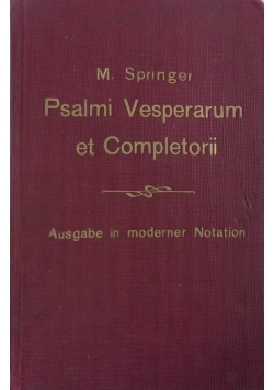 Psalmi Vesperarum Et Completorii, 1918 r.