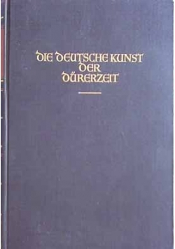 Die Deutsche Kunst der Durerzeit,1940r.