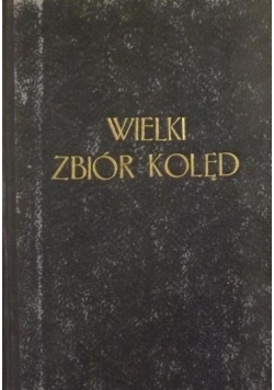 Wielki zbiór kolęd