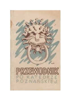 Przewodnik po katedrze poznańskiej