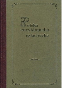 Polska Encyklopedia Szlachecka, Tom 12, Reprint z 1938 r.