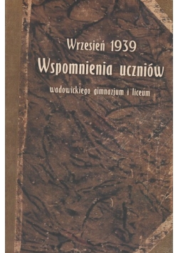Wspomnienia uczniów wrzesień 1939