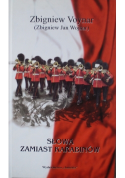 Słowa zamiast karabinów + autograf Voynara