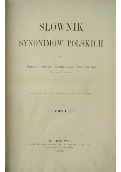 Słownik synonimów polskich Tom I 1885 r.