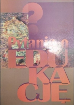 Pytania o edukację